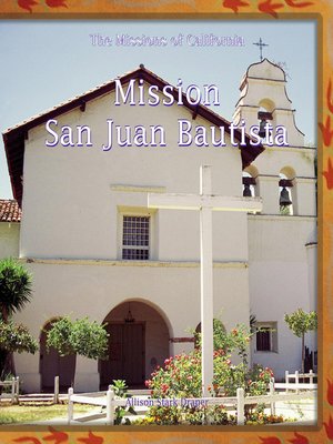 cover image of Mission San Juan Bautista